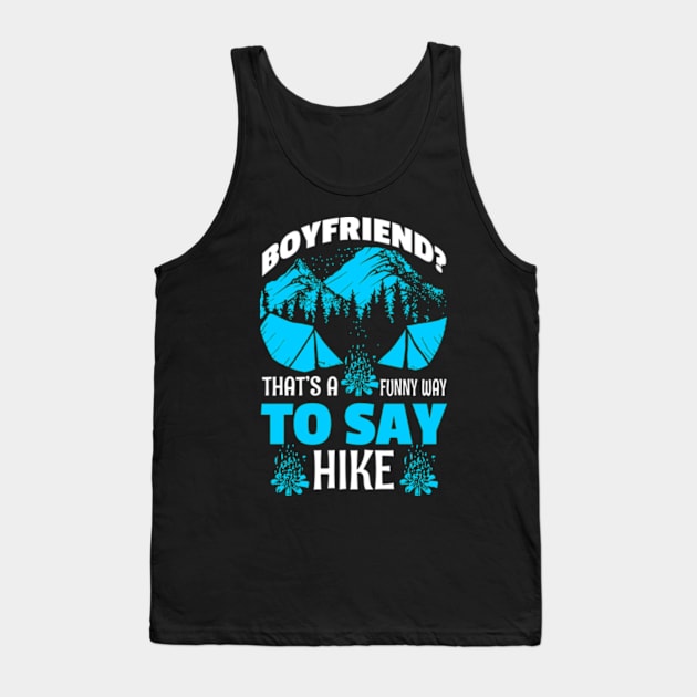 Hike Mountains Tank Top by Polahcrea